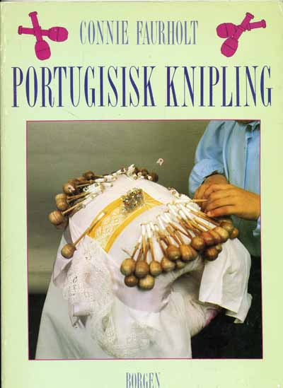Portugisik Knipling by Connie Faurholt